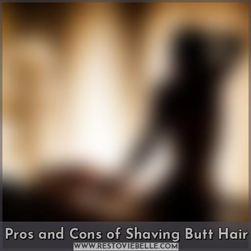 Pros and Cons of Shaving Butt Hair