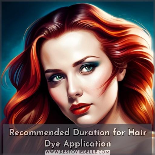 Recommended Duration for Hair Dye Application Recommended Duration for Hair Dye Application