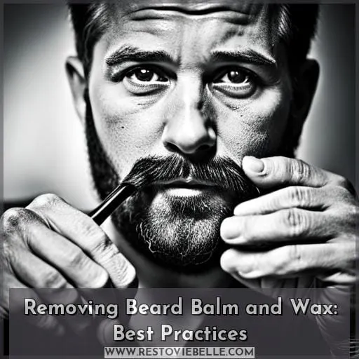 Removing Beard Balm and Wax: Best Practices