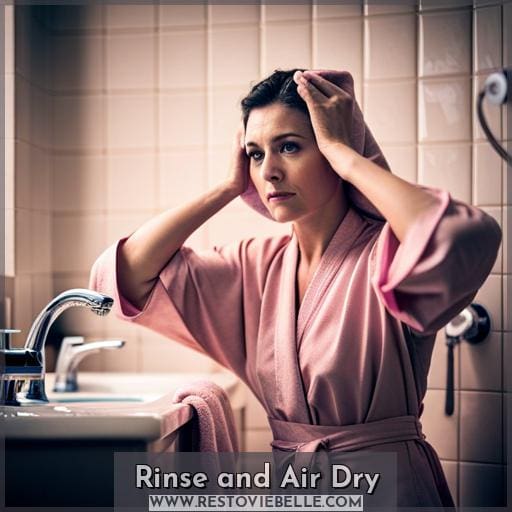 Rinse and Air Dry Rinse and Air Dry