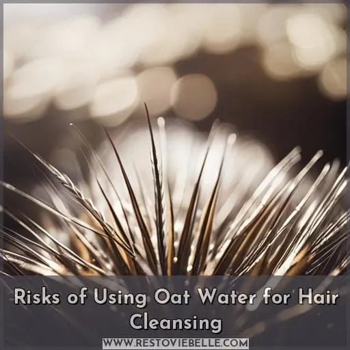 Risks of Using Oat Water for Hair Cleansing