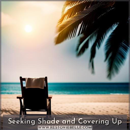 Seeking Shade and Covering Up