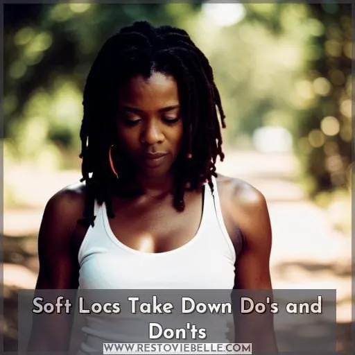 Soft Locs Take Down Do