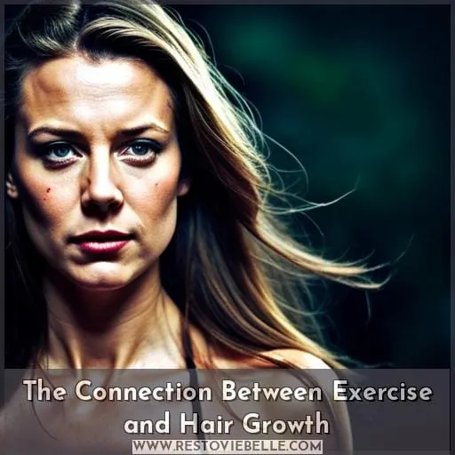 The Connection Between Exercise and Hair Growth