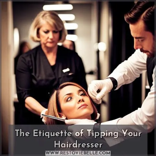 The Etiquette of Tipping Your Hairdresser