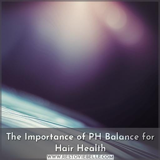 The Importance of PH Balance for Hair Health