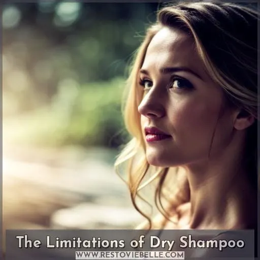 The Limitations of Dry Shampoo