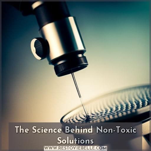 The Science Behind Non-Toxic Solutions The Science Behind Non-Toxic Solutions
