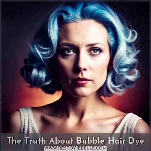 The Truth About Bubble Hair Dye