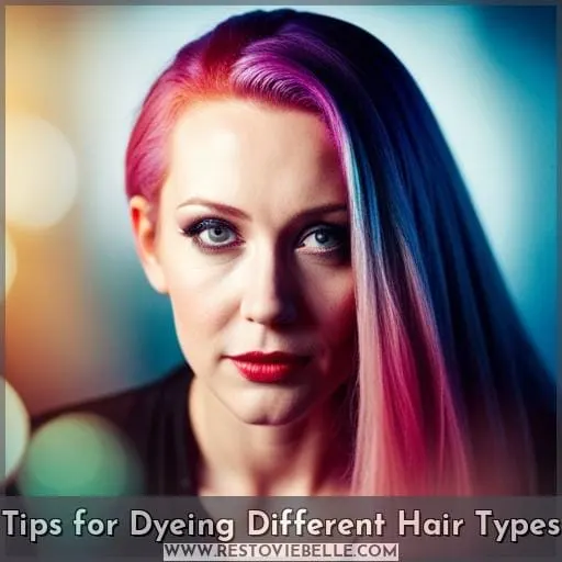 Tips for Dyeing Different Hair Types