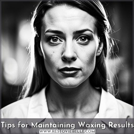 Tips for Maintaining Waxing Results