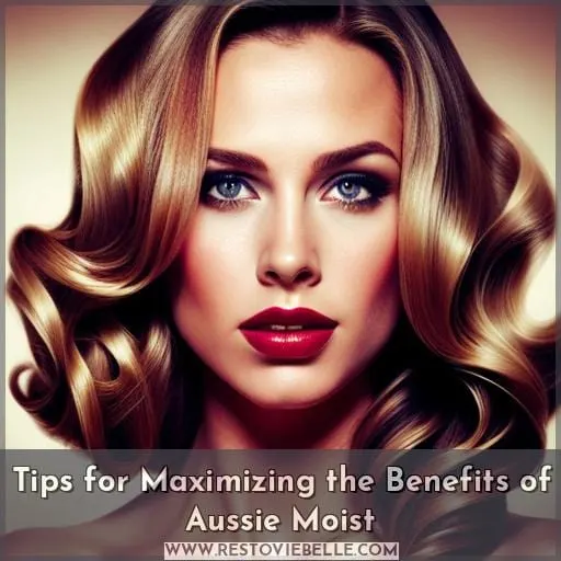 Tips for Maximizing the Benefits of Aussie Moist