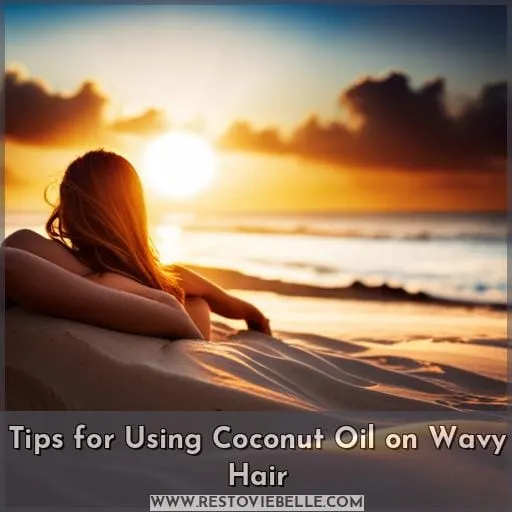 Tips for Using Coconut Oil on Wavy Hair