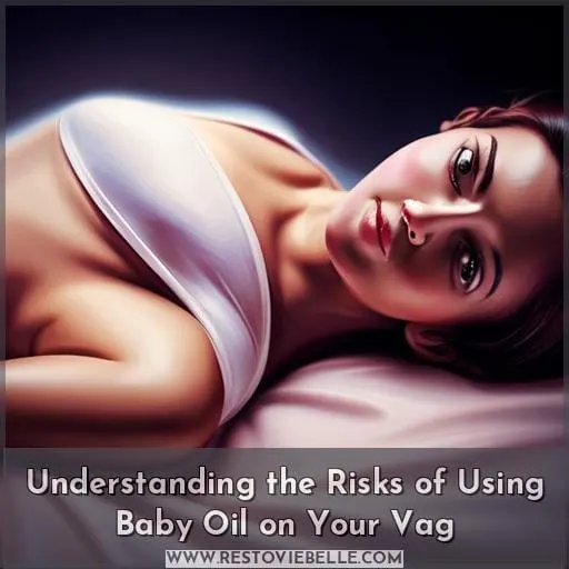 Understanding the Risks of Using Baby Oil on Your Vag