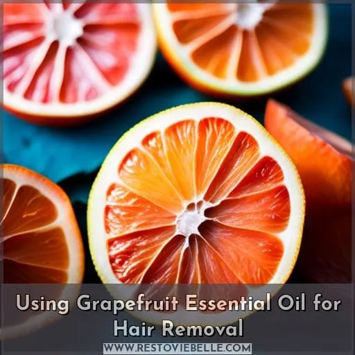 Using Grapefruit Essential Oil for Hair Removal