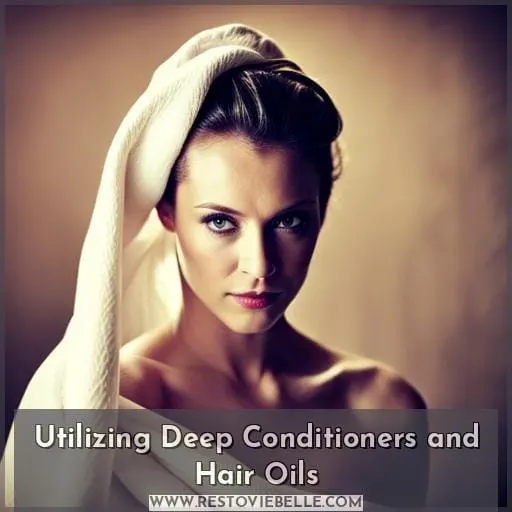 Utilizing Deep Conditioners and Hair Oils