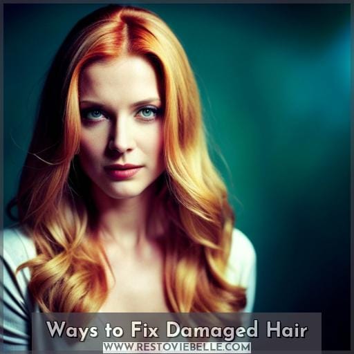 Ways to Fix Damaged Hair Ways to Fix Damaged Hair