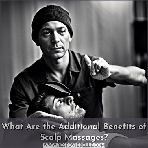 What Are the Additional Benefits of Scalp Massages What Are the Additional Benefits of Scalp Massages