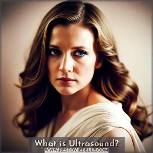 What is Ultrasound