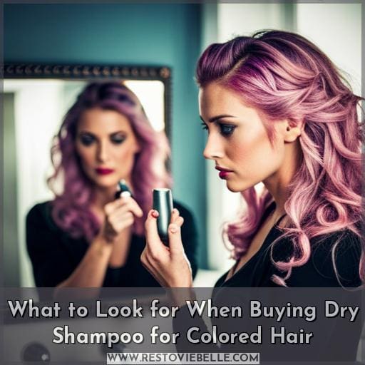 What to Look for When Buying Dry Shampoo for Colored Hair What to Look for When Buying Dry Shampoo for Colored Hair