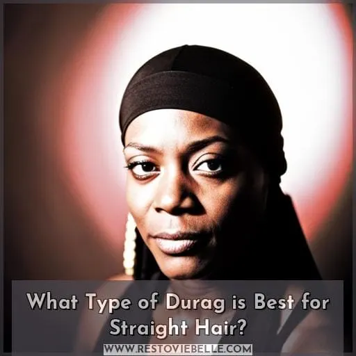 What Type of Durag is Best for Straight Hair
