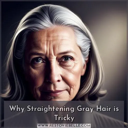 Why Straightening Gray Hair is Tricky