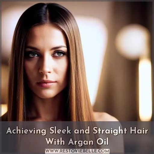 Achieving Sleek and Straight Hair With Argan Oil