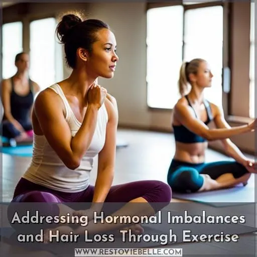 Addressing Hormonal Imbalances and Hair Loss Through Exercise