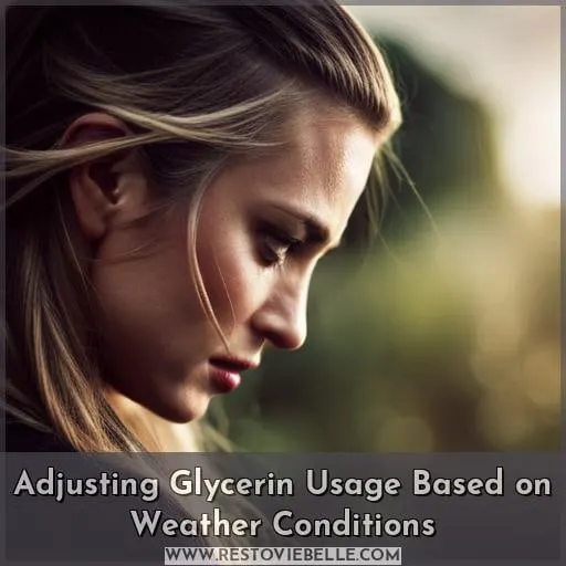 Adjusting Glycerin Usage Based on Weather Conditions