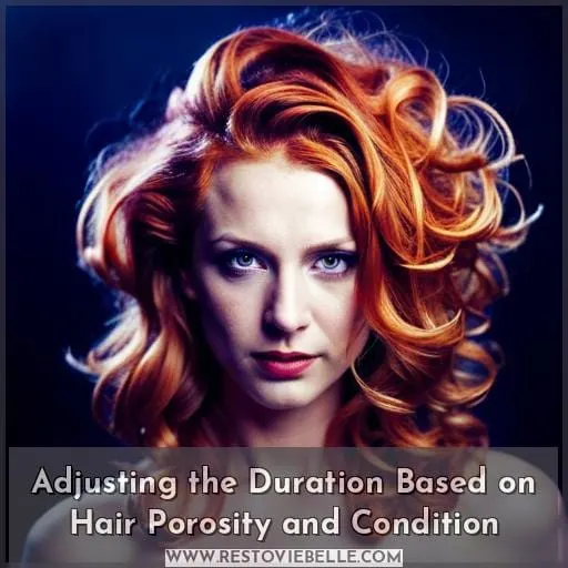 Adjusting the Duration Based on Hair Porosity and Condition