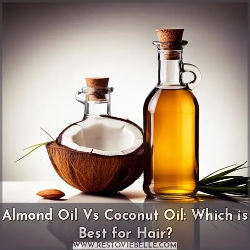 almond oil vs coconut oil for hair