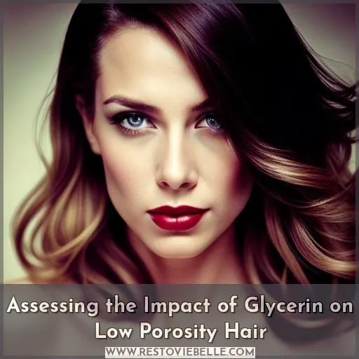 Assessing the Impact of Glycerin on Low Porosity Hair