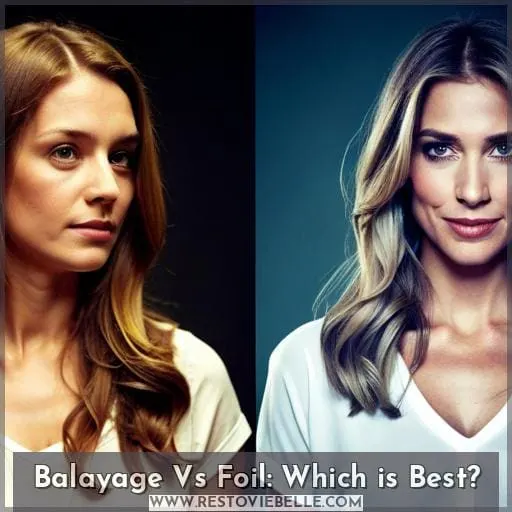 balayage vs foil