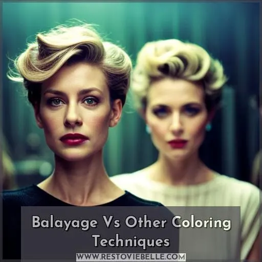 Balayage Vs Other Coloring Techniques