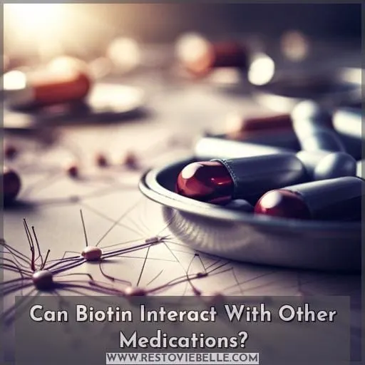 Can Biotin Interact With Other Medications