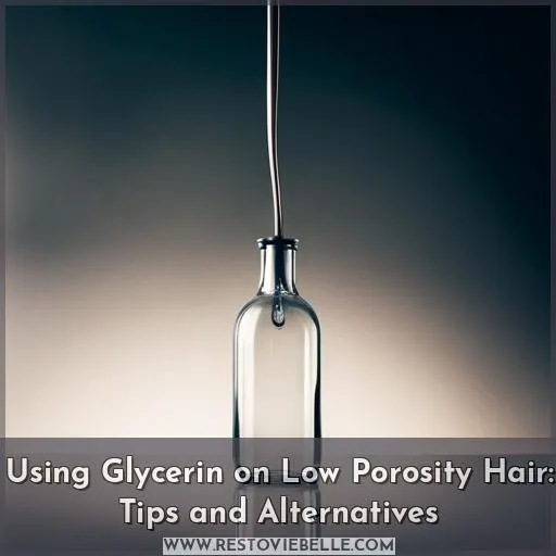 can i use glycerin on low porosity hair