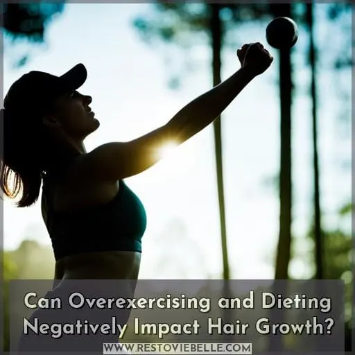 Can Overexercising and Dieting Negatively Impact Hair Growth