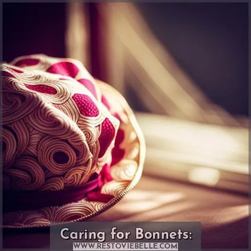 Caring for Bonnets: