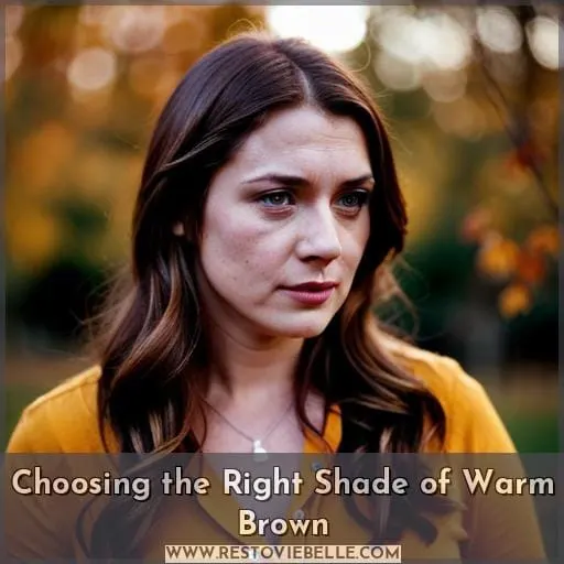 Choosing the Right Shade of Warm Brown