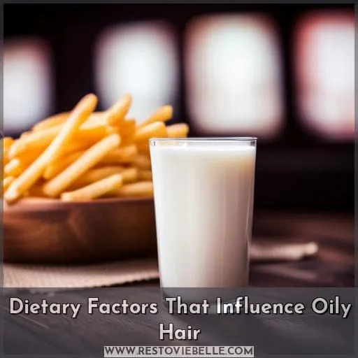 Dietary Factors That Influence Oily Hair