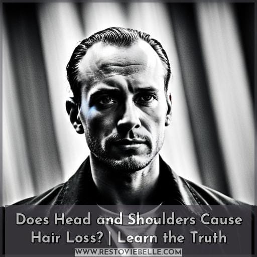 Does Head and Shoulders Cause Hair Loss Does Head and Shoulders Cause Hair Loss