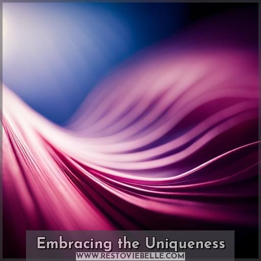 Embracing the Uniqueness