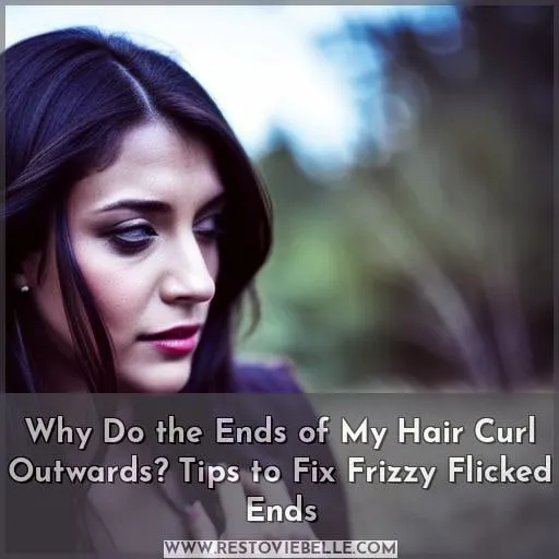 ends of hair curl outwards