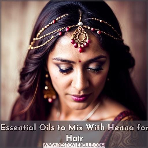 Essential Oils to Mix With Henna for Hair Essential Oils to Mix With Henna for Hair