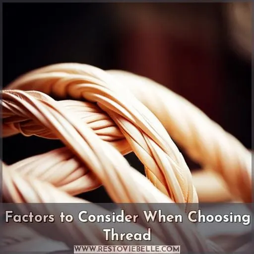 Factors to Consider When Choosing Thread