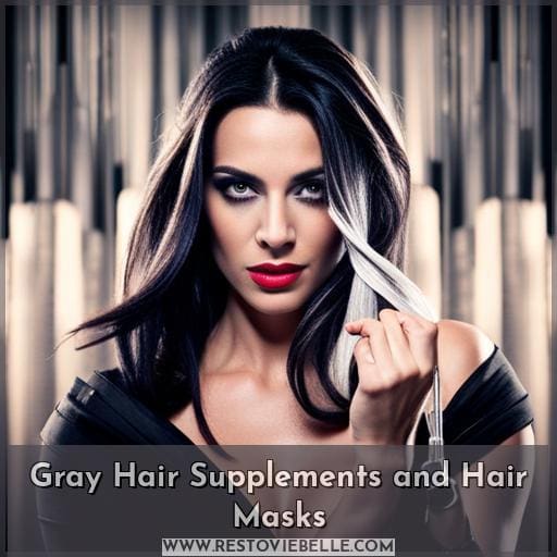 Gray Hair Supplements and Hair Masks