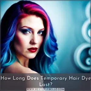 how long does temporary hair dye last