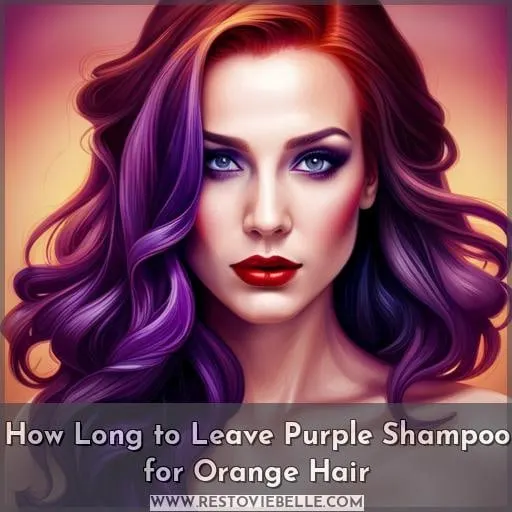 how long to leave purple shampoo for orange hair in