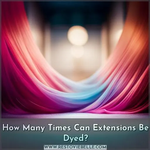 How Many Times Can Extensions Be Dyed