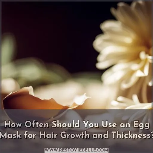 How Often Should You Use an Egg Mask for Hair Growth and Thickness